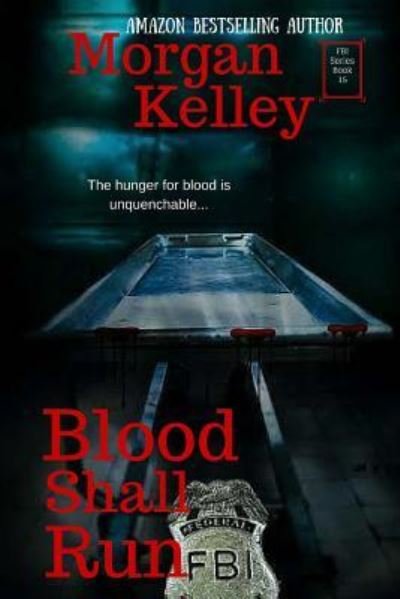 Cover for Morgan Kelley · Blood Shall Run (Pocketbok) (2016)