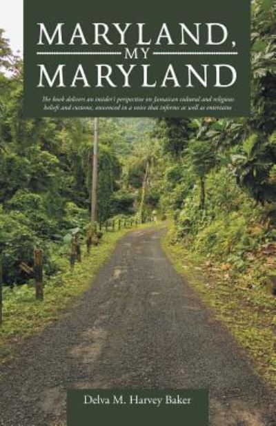 Cover for Delva M Harvey Baker · Maryland, My Maryland (Paperback Book) (2018)