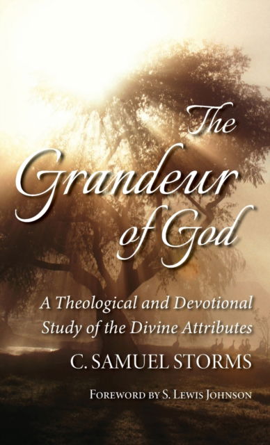 Cover for C. Samuel Storms · Grandeur of God (Book) (2019)