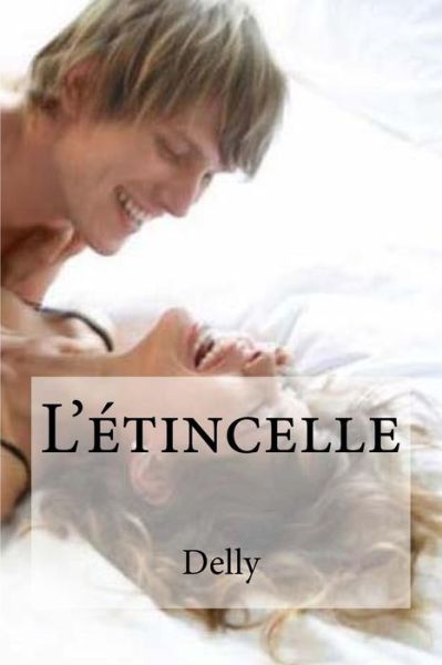 Cover for Delly · L Etincelle (Paperback Book) (2016)