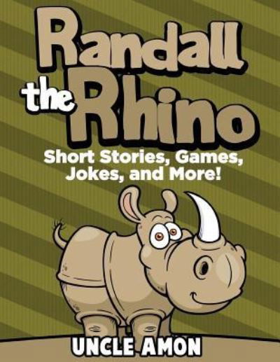 Cover for Uncle Amon · Randall the Rhino (Taschenbuch) (2016)