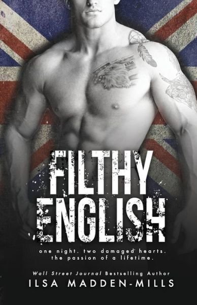 Cover for Ilsa Madden-Mills · Filthy English (Paperback Book) (2016)