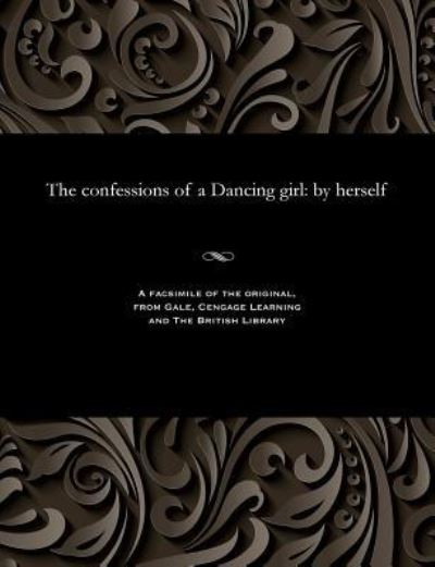 Cover for The confessions of a Dancing girl : by herself (Paperback Bog) (1913)