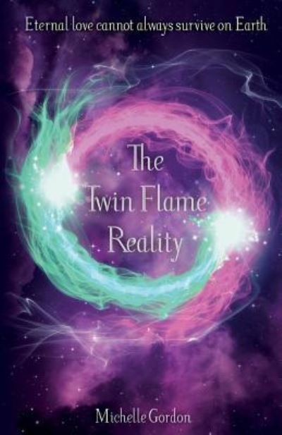 Cover for Michelle Gordon · The Twin Flame Reality (Paperback Book) (2016)