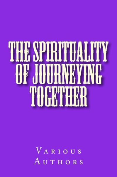 Cover for David Gibson · The Spirituality of Journeying Together (Pocketbok) (2017)