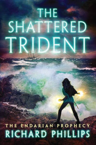 The Shattered Trident - The Endarian Prophecy - Richard Phillips - Książki - Amazon Publishing - 9781542007337 - 6 sierpnia 2019