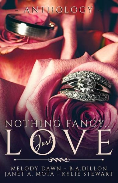 Cover for Melody Dawn · Nothing Fancy . . . Just Love (Paperback Book) (2017)