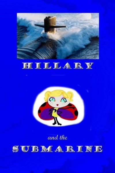 Cover for Mary Cohen · Hillary and the Submarine (Taschenbuch) (2017)