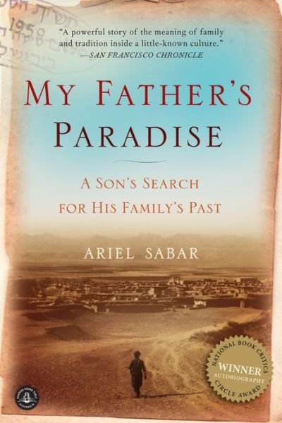 My Father's Paradise: A Son's Search for His Family's Past - Ariel Sabar - Libros - Workman Publishing - 9781565129337 - 13 de octubre de 2009