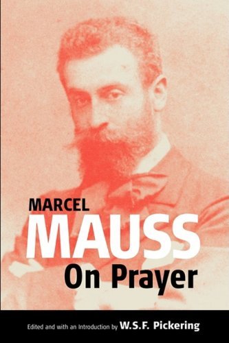 Cover for Marcel Mauss · On Prayer: Text and Commentary - Publications of the Durkheim Press (Paperback Book) (2003)