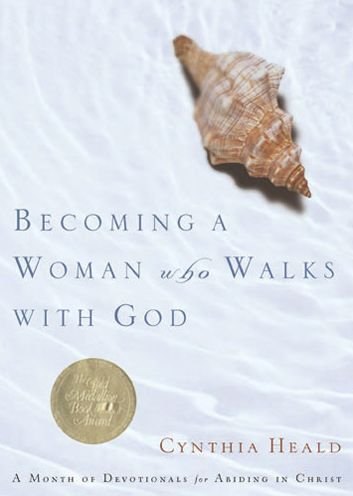 Cover for Cynthia Heald · Becoming a Woman Who Walks with God (Paperback Book) (2004)