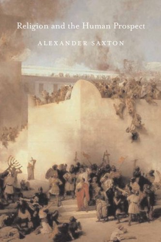 Cover for Alexander Saxton · Religion and the Human Prospect (Paperback Book) [Annotated edition] (2006)