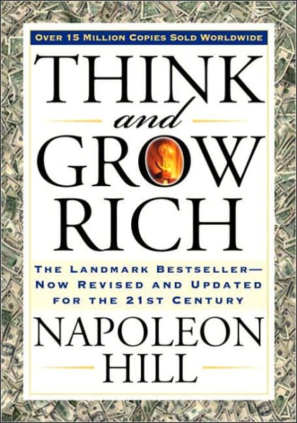 Cover for Napoleon Hill · Think and Grow Rich: The Landmark Bestseller Now Revised and Updated for the 21st Century - Think and Grow Rich Series (Paperback Bog) (2005)