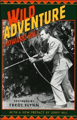 Cover for Howard Hill · Wild Adventure (Paperback Book) (2000)