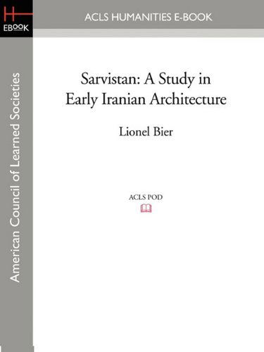 Cover for Lionel Bier · Sarvistan: A Study in Early Iranian Architecture (Hardcover Book) (2009)