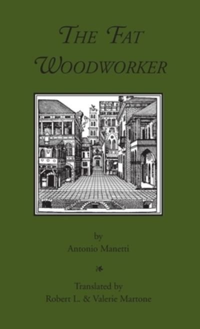 Cover for Antonio Manetti · Fat Woodworker (Book) (2009)