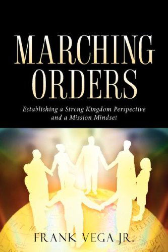 Cover for Frank Vega Jr. · Marching Orders (Pocketbok) (2006)