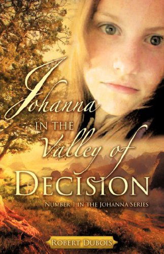 Cover for Robert Dubois · Johanna in the Valley of Decision (Paperback Book) (2007)