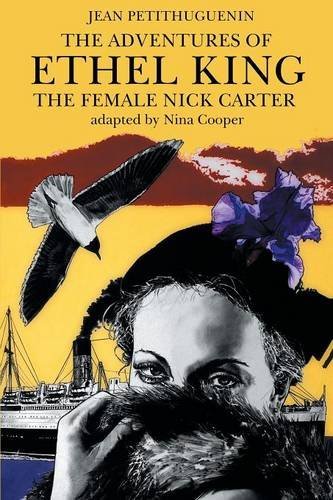 Cover for Jean Petithuguenin · The Adventures of Ethel King, the Female Nick Carter (Paperback Book) (2013)