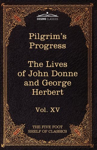 Cover for Izaak Walton · The Pilgrim's Progress &amp; the Lives of Donne and Herbert: the Five Foot Shelf of Classics, Vol. Xv (In 51 Volumes) (Paperback Bog) (2010)