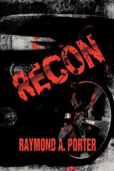 Cover for Raymond a Porter · Recon (Paperback Bog) (2012)