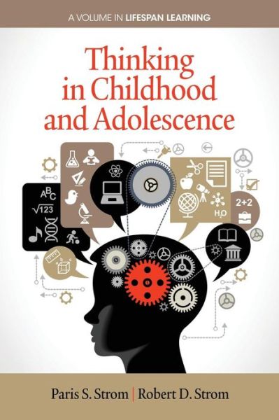 Cover for Robert D. Strom · Thinking in Childhood and Adolescence (Lifespan Learning) (Paperback Book) (2013)