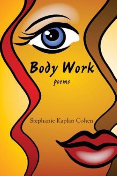 Cover for Stephanie Kaplan Cohen · Body Work (Paperback Book) (2018)