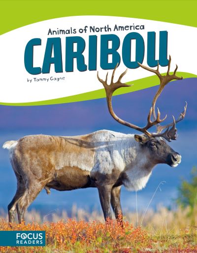 Cover for Tammy Gagne · Caribou (Book) (2017)