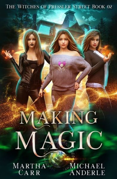 Cover for Martha Carr · Making Magic An Urban Fantasy Action Adventure (Paperback Book) (2020)