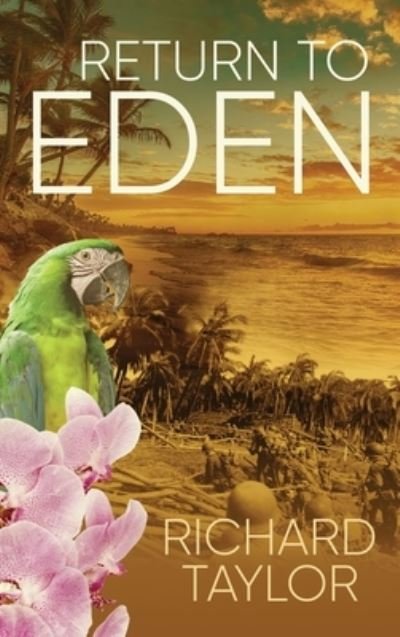 Cover for Richard Taylor · Return To Eden (Hardcover Book) (2021)