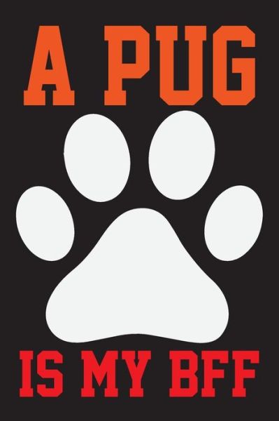 Cover for Ataul Haque · A Pug is My Bff (Paperback Book) (2020)