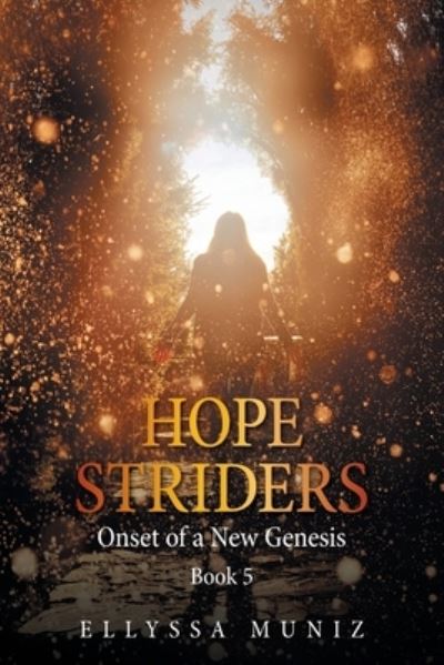 Cover for Ellyssa Muniz · Hope Striders : Onset of a New Genesis (Pocketbok) (2021)