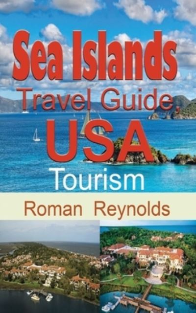 Cover for Roman Reynolds · Sea Islands Travel Guide, USA (Paperback Book) (2019)