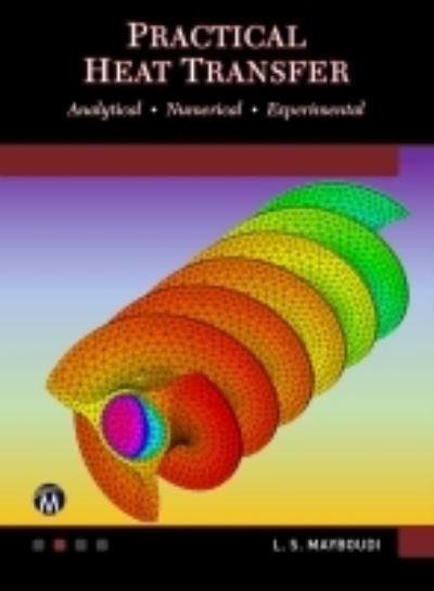 Cover for Layla S. Mayboudi · Practical Heat Transfer: Using MATLAB and COMSOL (Hardcover Book) (2022)