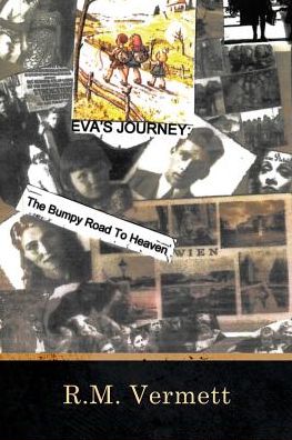 Cover for R M Vermett · Eva's Journey The Bumpy Road to Heaven (Paperback Book) (2019)