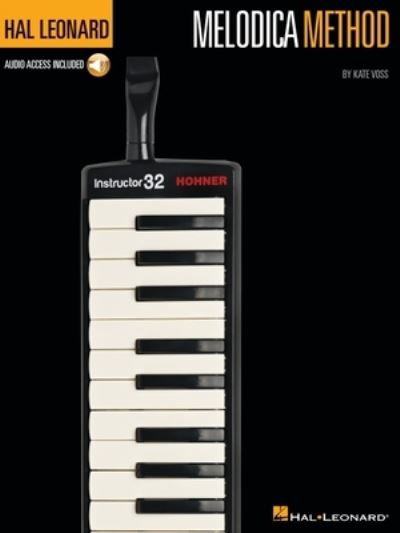 Hal Leonard Melodica Method - Kate Kate Voss - Książki - Leonard Corporation, Hal - 9781705147337 - 1 marca 2023