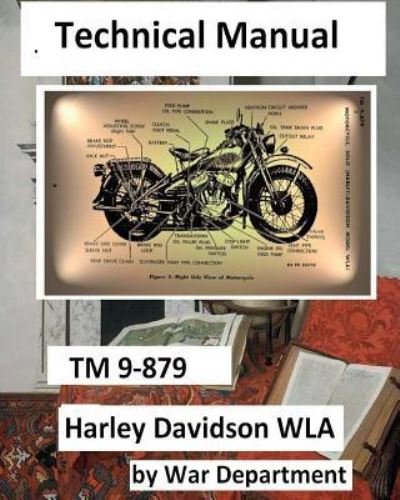 Cover for War Department · Technical Manual TM 9-879 Harley Davidson WLA. (Paperback Book) (2018)