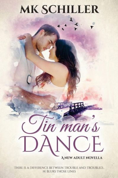 Cover for Mk Schiller · Tin Man's Dance (Paperback Bog) (2018)