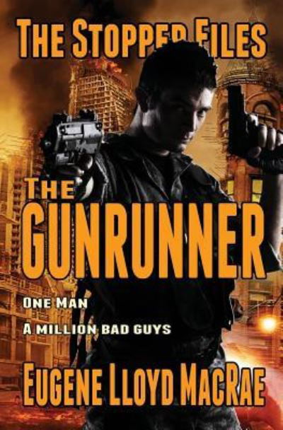Cover for Eugene Lloyd MacRae · The Gunrunner (Paperback Book) (2018)