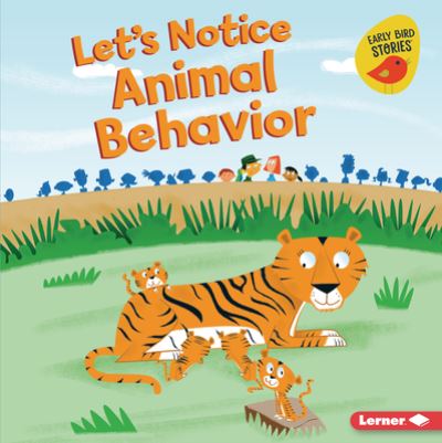 Cover for Martha E H Rustad · Let's Notice Animal Behavior (Hardcover Book) (2022)