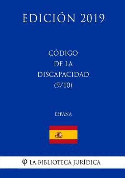 Cover for La Biblioteca Juridica · C digo de la Discapacidad (9/10) (Espa a) (Edici n 2019) (Taschenbuch) (2018)