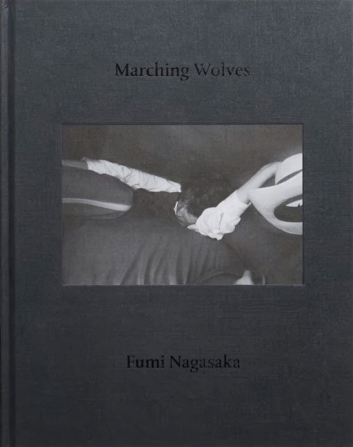 Cover for Fumi Nagasaka · Marching Wolves (Hardcover Book) (2022)