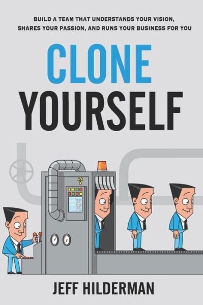 Cover for Jeff Hilderman · Clone Yourself (Paperback Book) (2019)