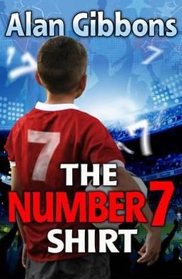 Cover for Alan Gibbons · The Number 7 Shirt (Paperback Book) [New Second edition] (2012)