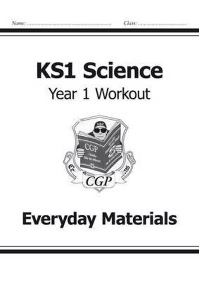 Cover for CGP Books · KS1 Science Year 1 Workout: Everyday Materials (Paperback Book) (2014)