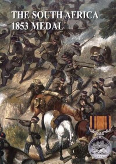 Cover for G R M F Everson · South Africa the 1853 Medal (Paperback Book) (2016)