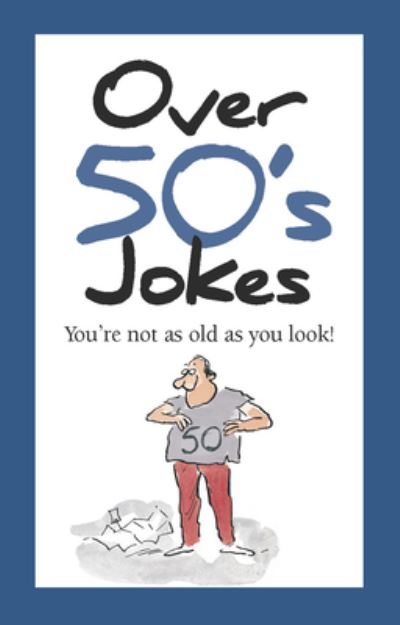 Over 50's Jokes -  - Książki -  - 9781784852337 - 6 sierpnia 2024