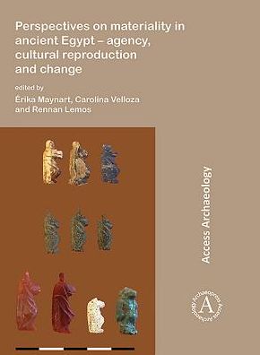 Cover for Perspectives on materiality in ancient Egypt: Agency, Cultural Reproduction and Change (Paperback Book) (2018)