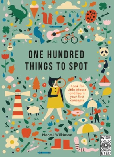 Cover for Naomi Wilkinson · One Hundred Things to Spot - Learn with Little Mouse (Hardcover bog) (2017)
