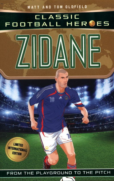 Cover for Oldfield, Matt &amp; Tom · Zidane (Classic Football Heroes - Limited International Edition) - Classic Football Heroes - Limited International Edition (Taschenbuch) (2018)